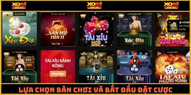 Lựa chọn bàn chơi và bắt đầu đặt cược